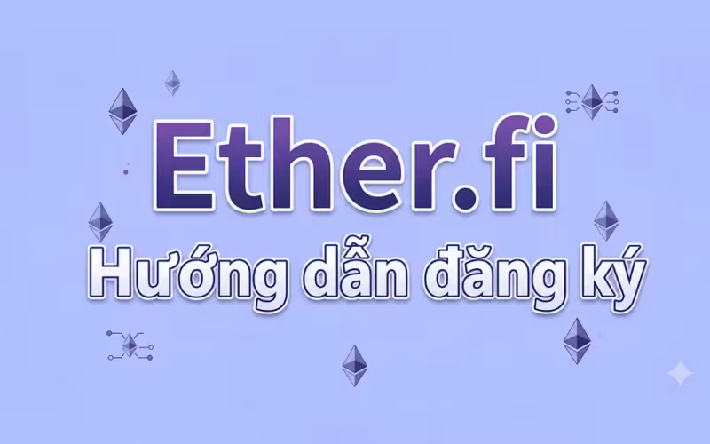 Ether.fi Hướng dẫn đăng ký